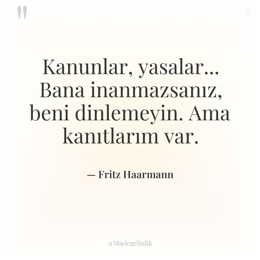 Kanunlar, yasalar… Bana inanmazsanız, beni dinlemeyin. Ama kanıtlarım var.