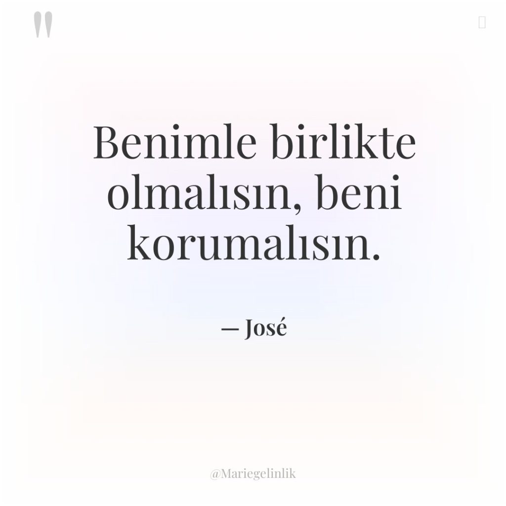 Benimle birlikte olmalısın, beni korumalısın.