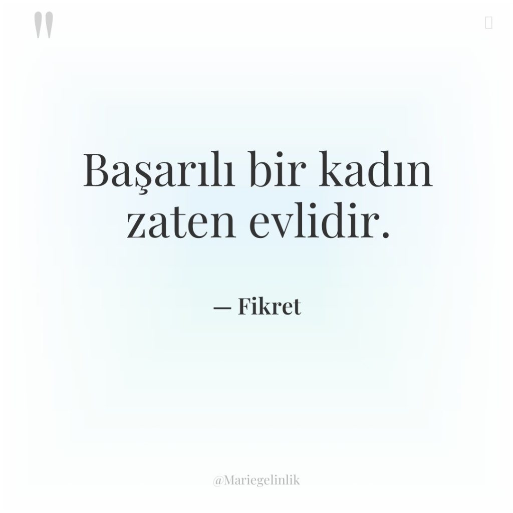 Başarılı bir kadın zaten evlidir.