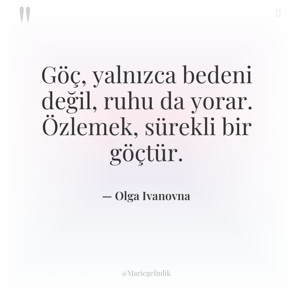Göç, yalnızca bedeni değil, ruhu da yorar. Özlemek, sürekli bir…