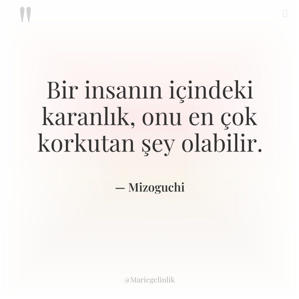 Bir insanın içindeki karanlık, onu en çok korkutan şey olabilir.