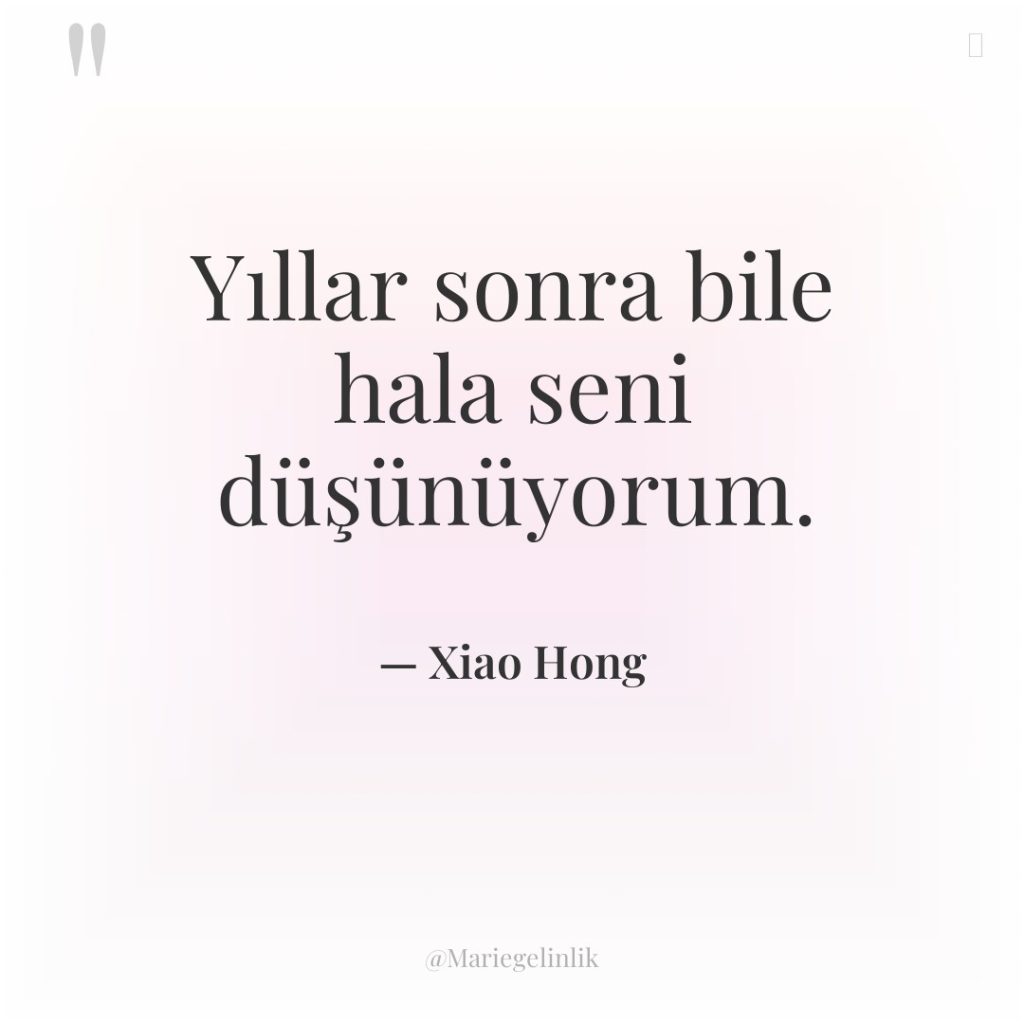 Yıllar sonra bile hala seni düşünüyorum.