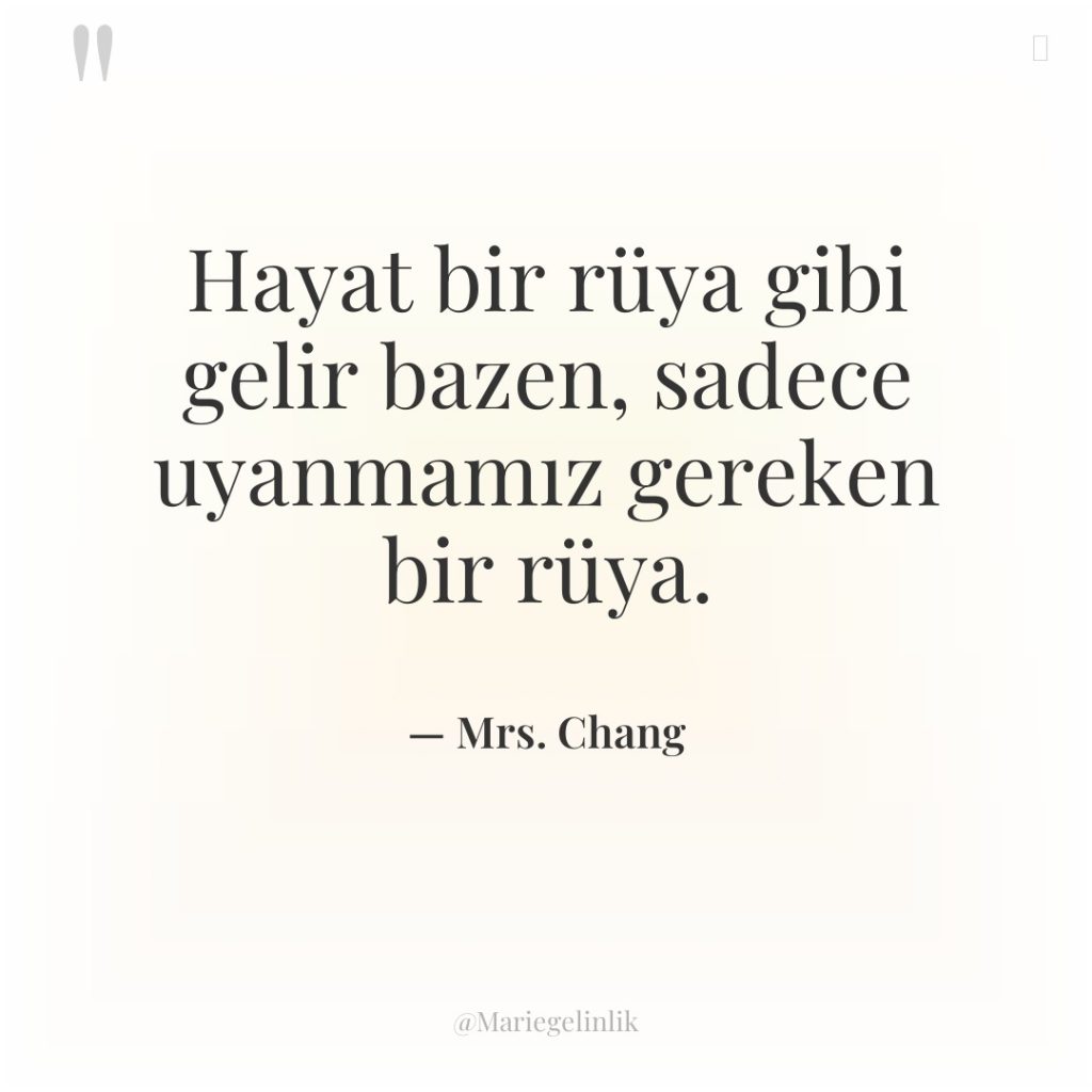 Hayat bir rüya gibi gelir bazen, sadece uyanmamız gereken bir…