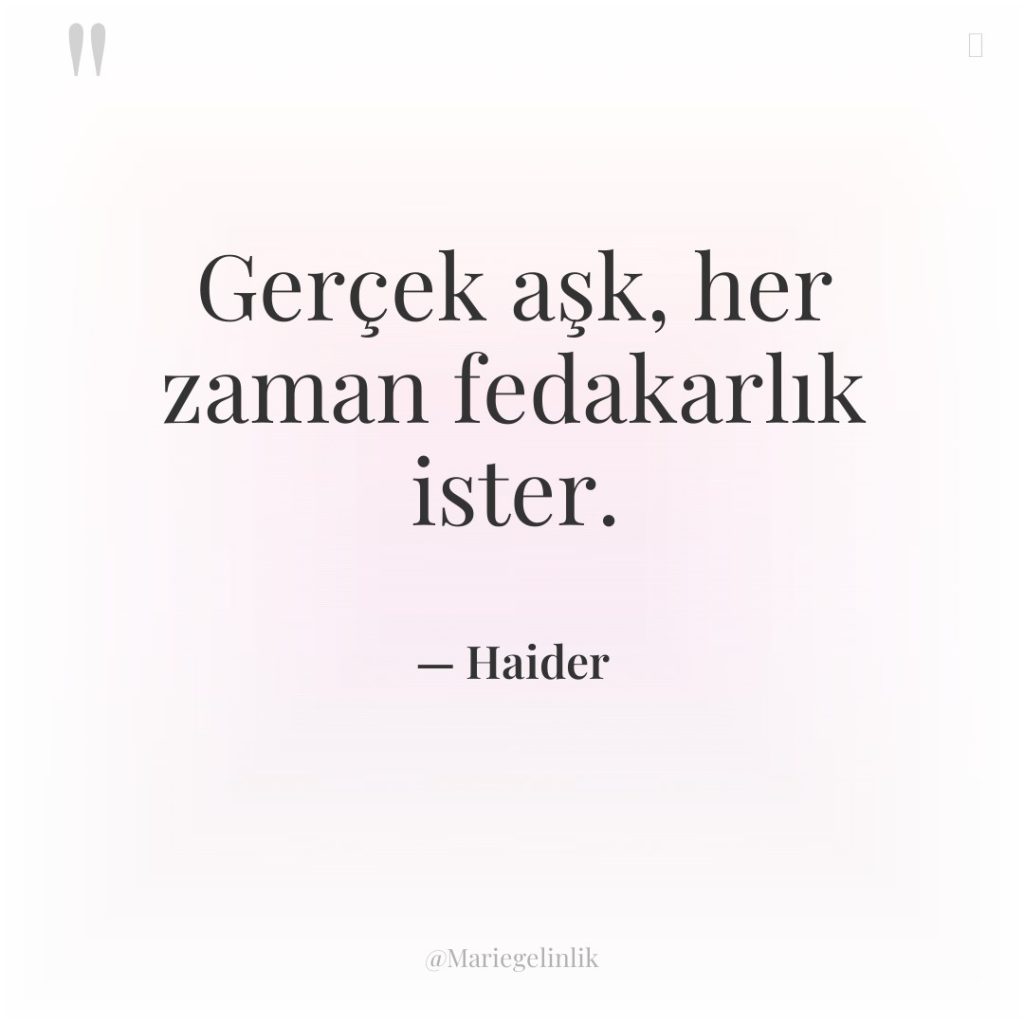 Gerçek aşk, her zaman fedakarlık ister.