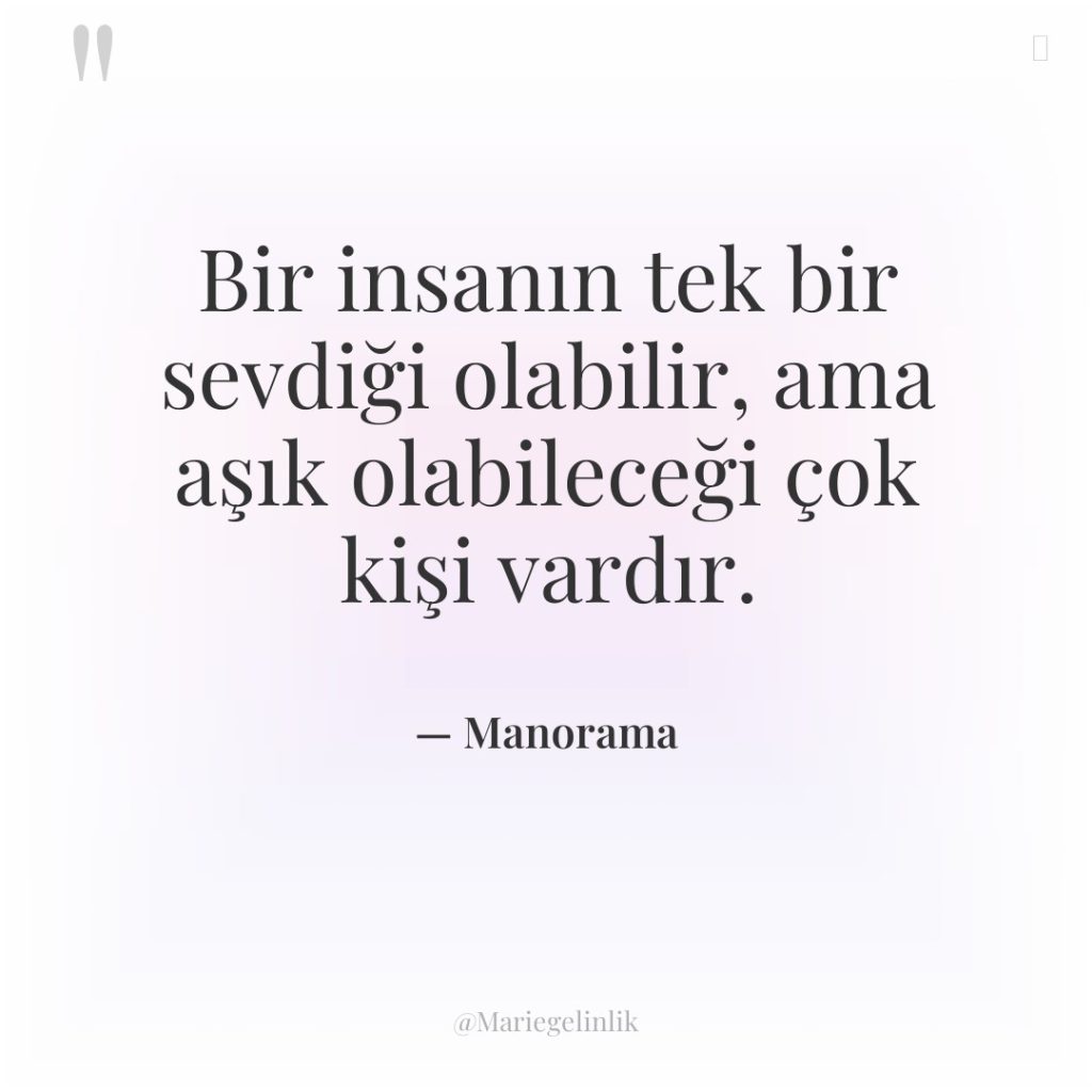Bir insanın tek bir sevdiği olabilir, ama aşık olabileceği çok…