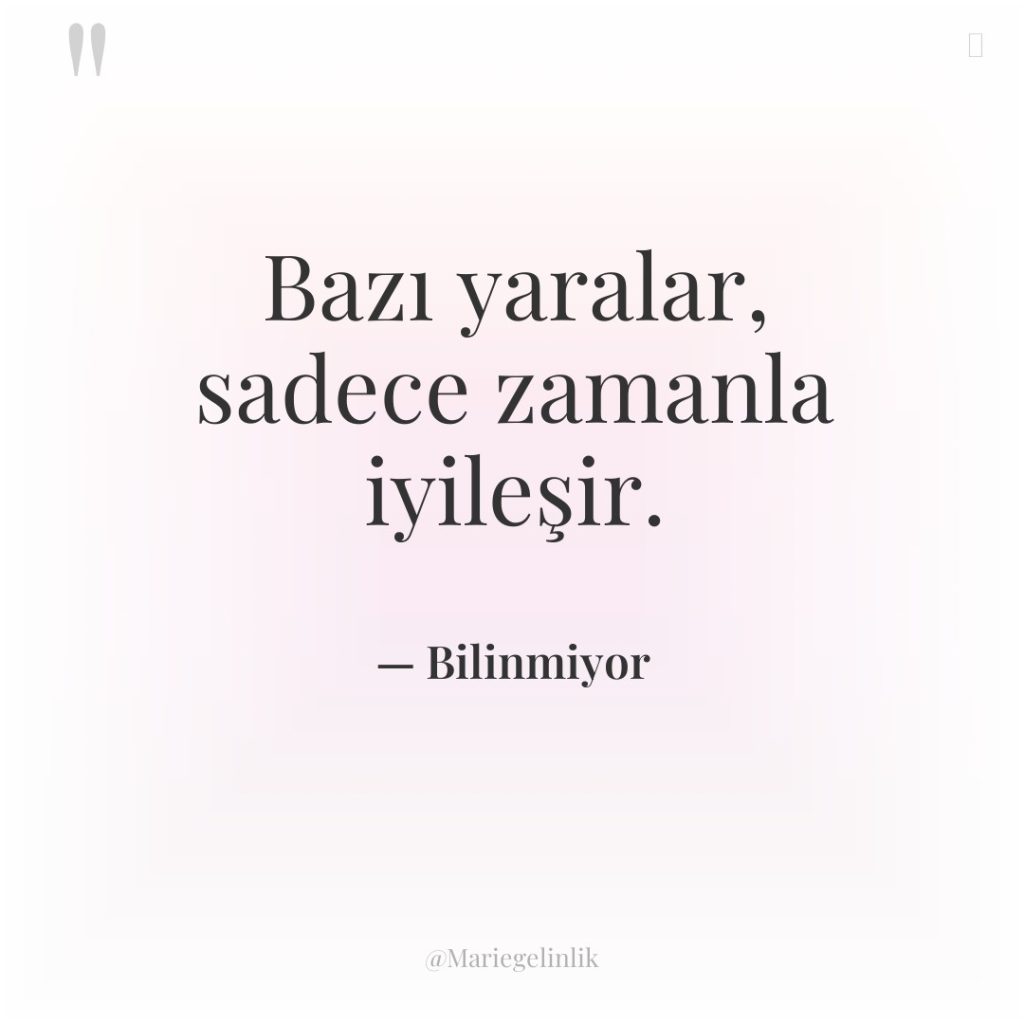 Bazı yaralar, sadece zamanla iyileşir.