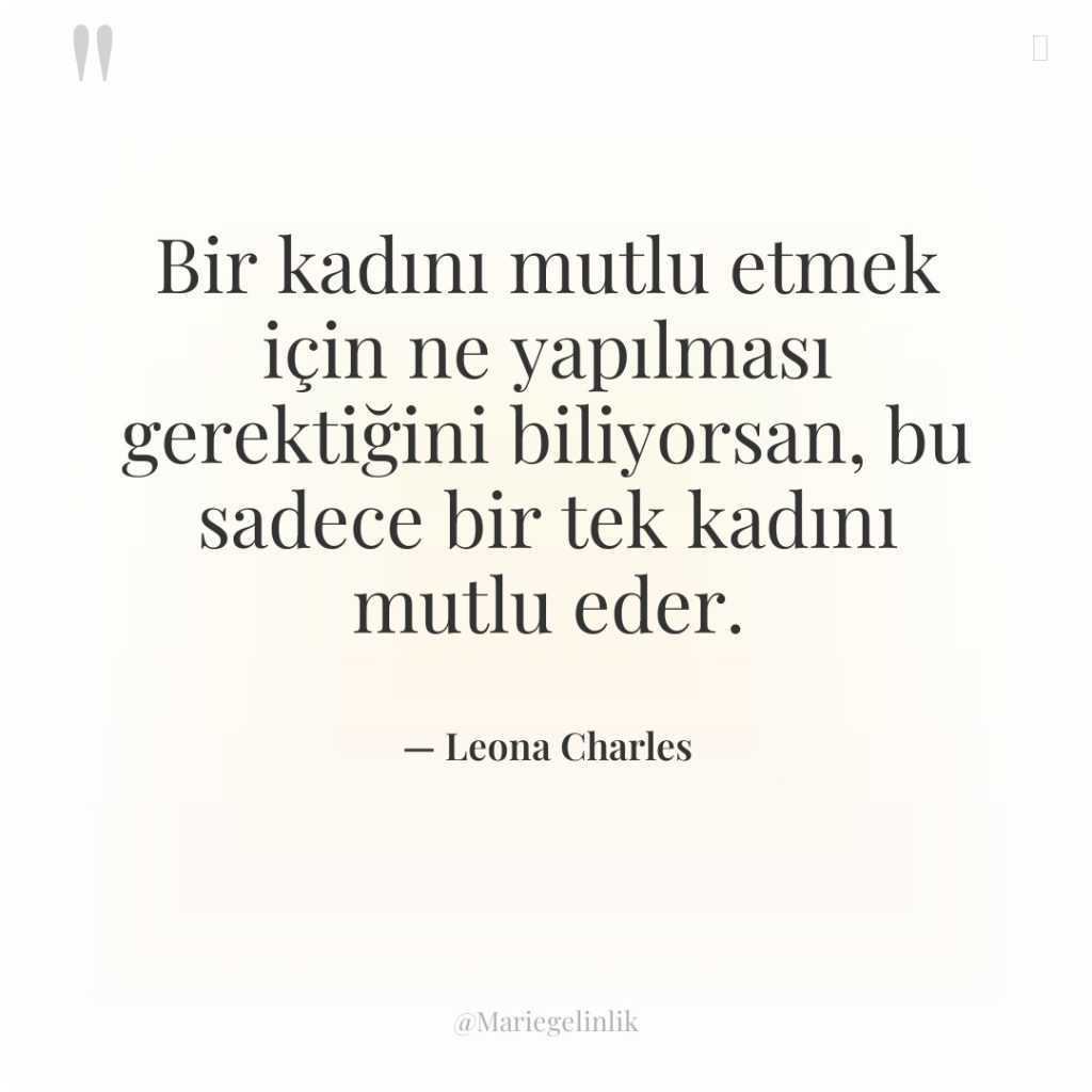 Bir kadını mutlu etmek için ne yapılması gerektiğini biliyorsan, bu…