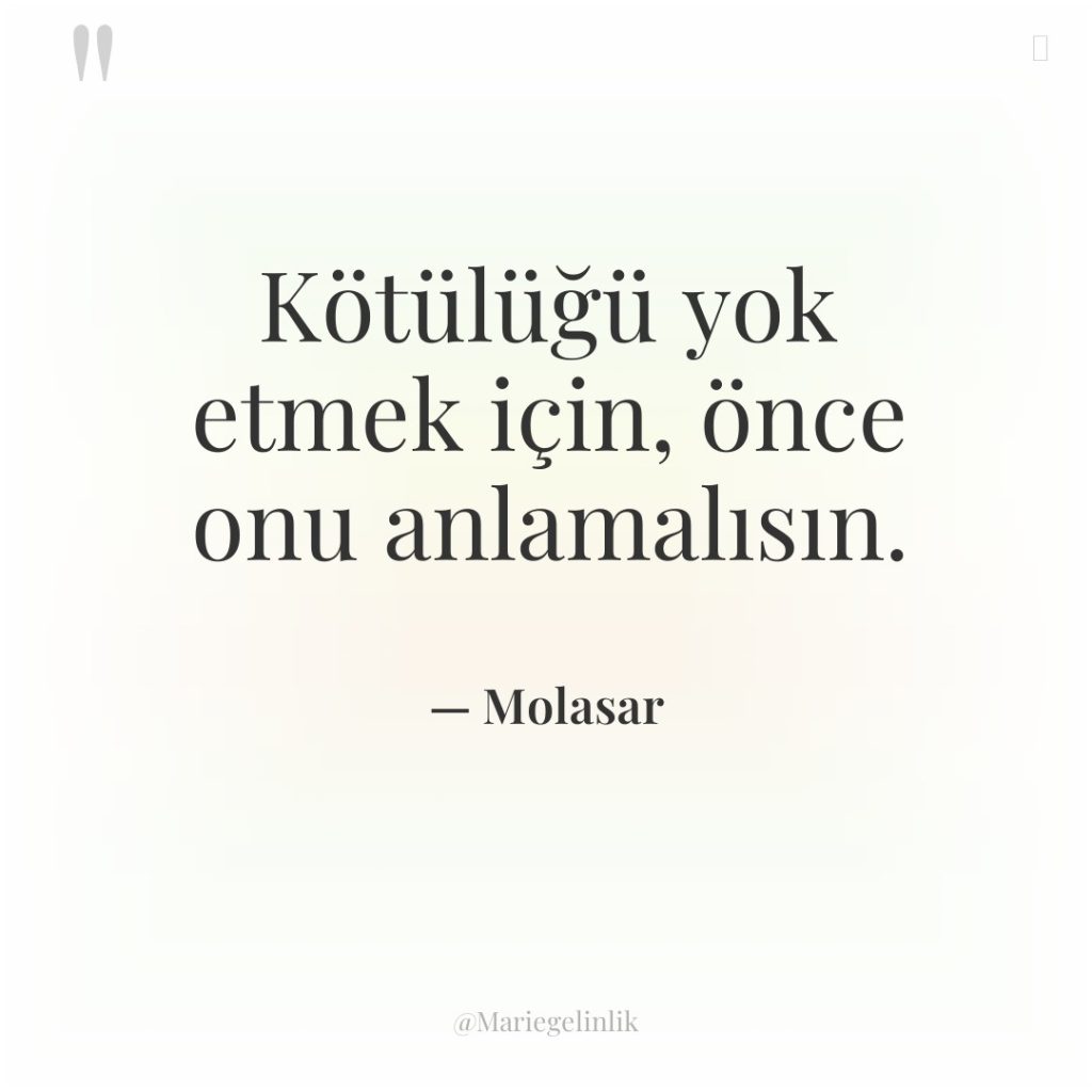 Kötülüğü yok etmek için, önce onu anlamalısın.