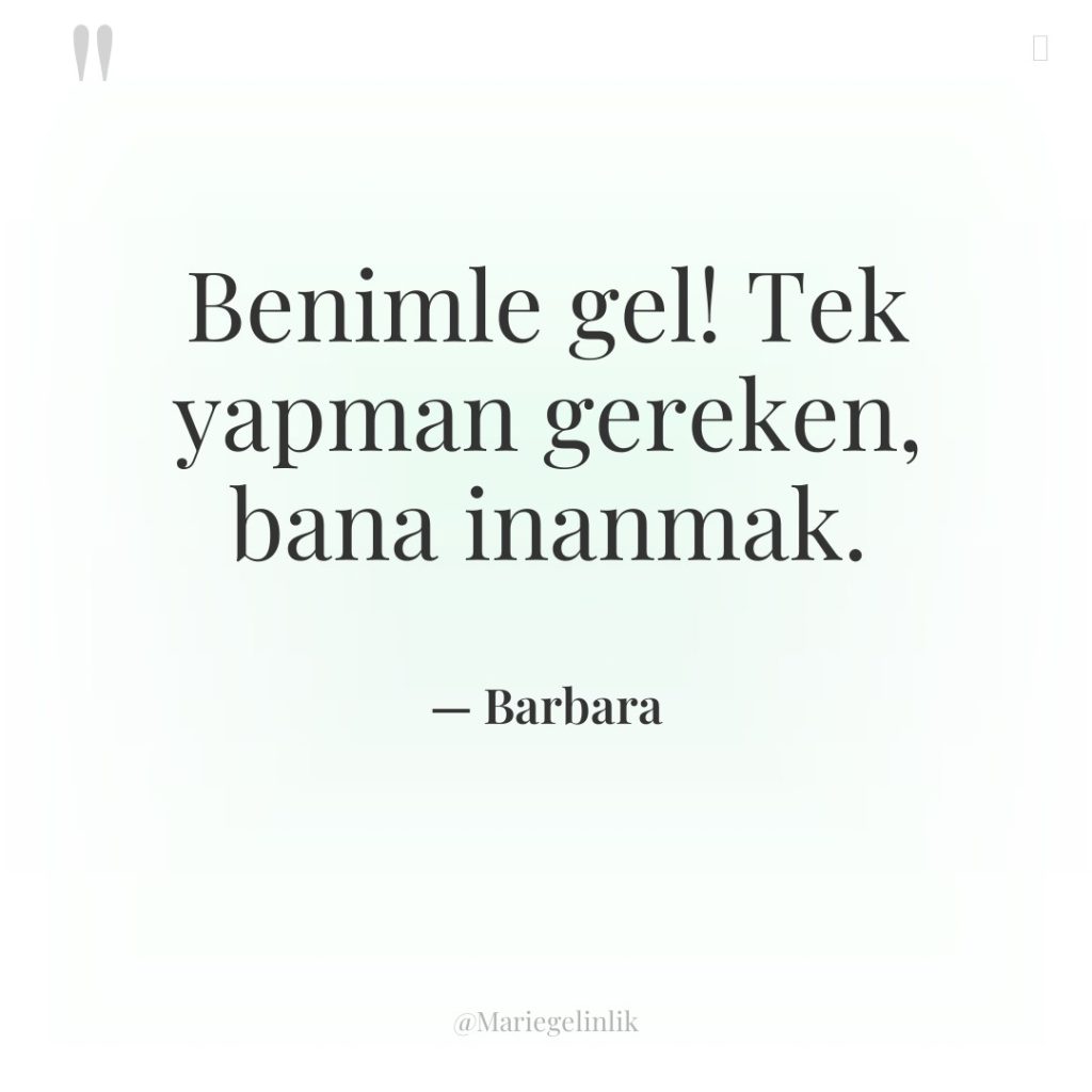 Benimle gel! Tek yapman gereken, bana inanmak.