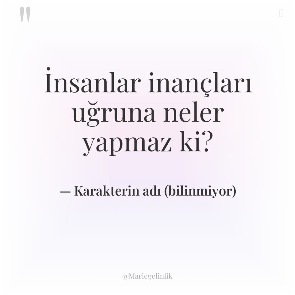 İnsanlar inançları uğruna neler yapmaz ki?