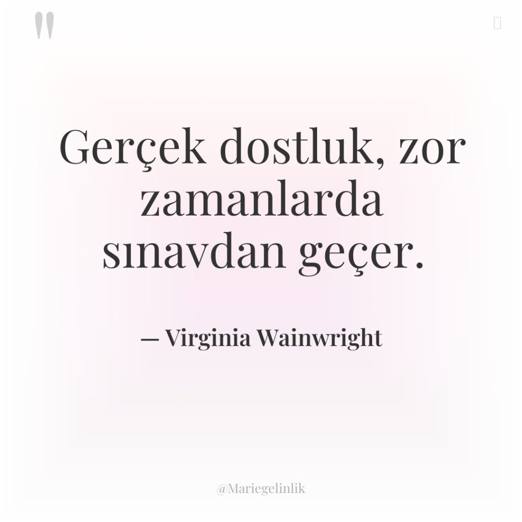 Gerçek dostluk, zor zamanlarda sınavdan geçer.