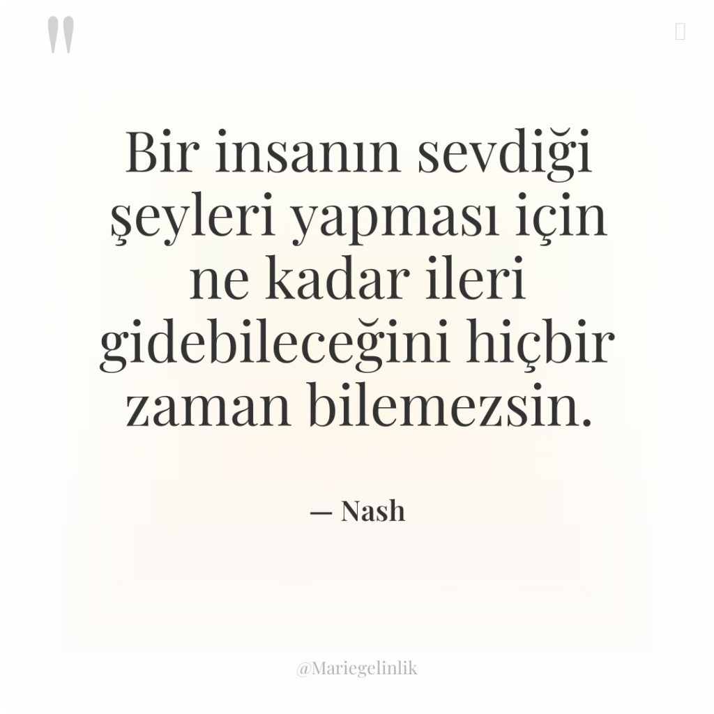 Bir insanın sevdiği şeyleri yapması için ne kadar ileri gidebileceğini…