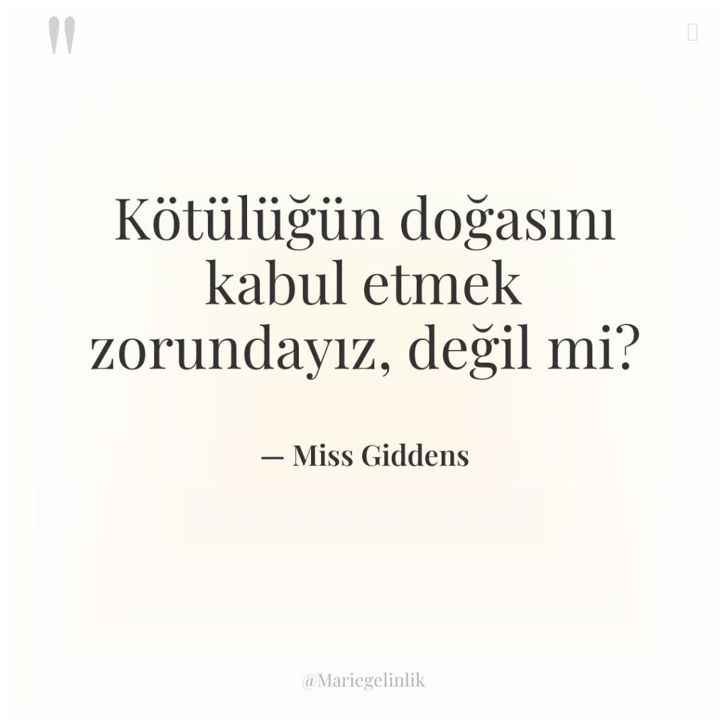 Kötülüğün doğasını kabul etmek zorundayız, değil mi?