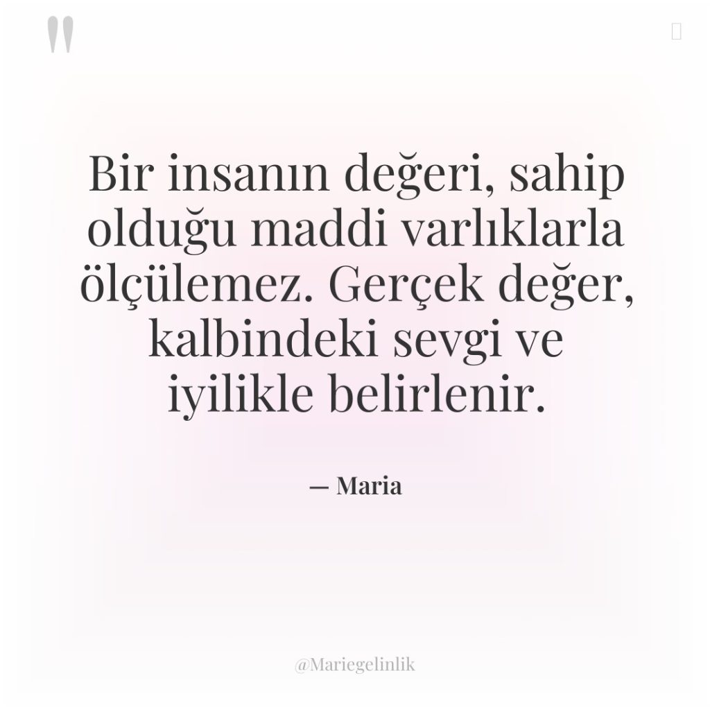 Bir insanın değeri, sahip olduğu maddi varlıklarla ölçülemez. Gerçek değer,…