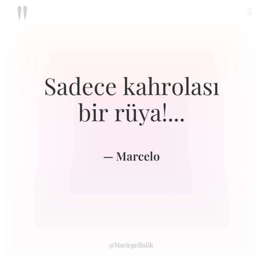 Sadece kahrolası bir rüya!…