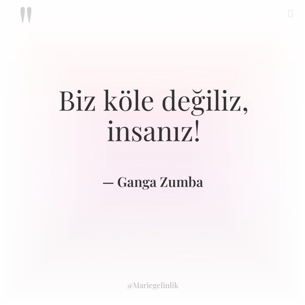 Biz köle değiliz, insanız!