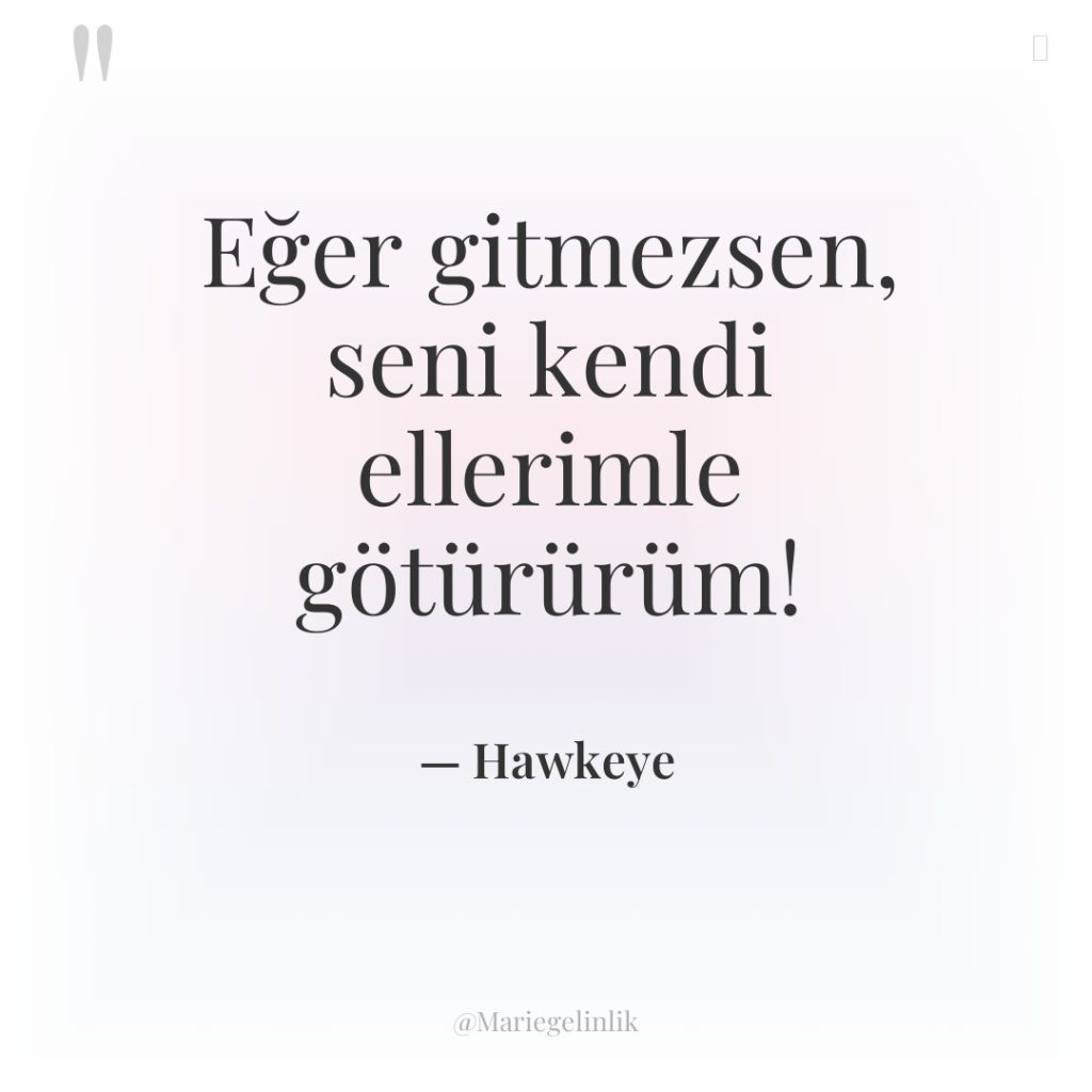 Eğer gitmezsen, seni kendi ellerimle götürürüm!