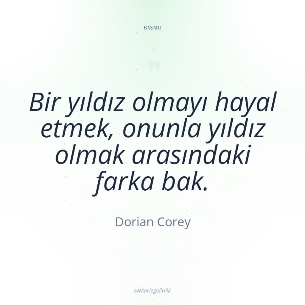 Bir yıldız olmayı hayal etmek, onunla yıldız olmak arasındaki farka…