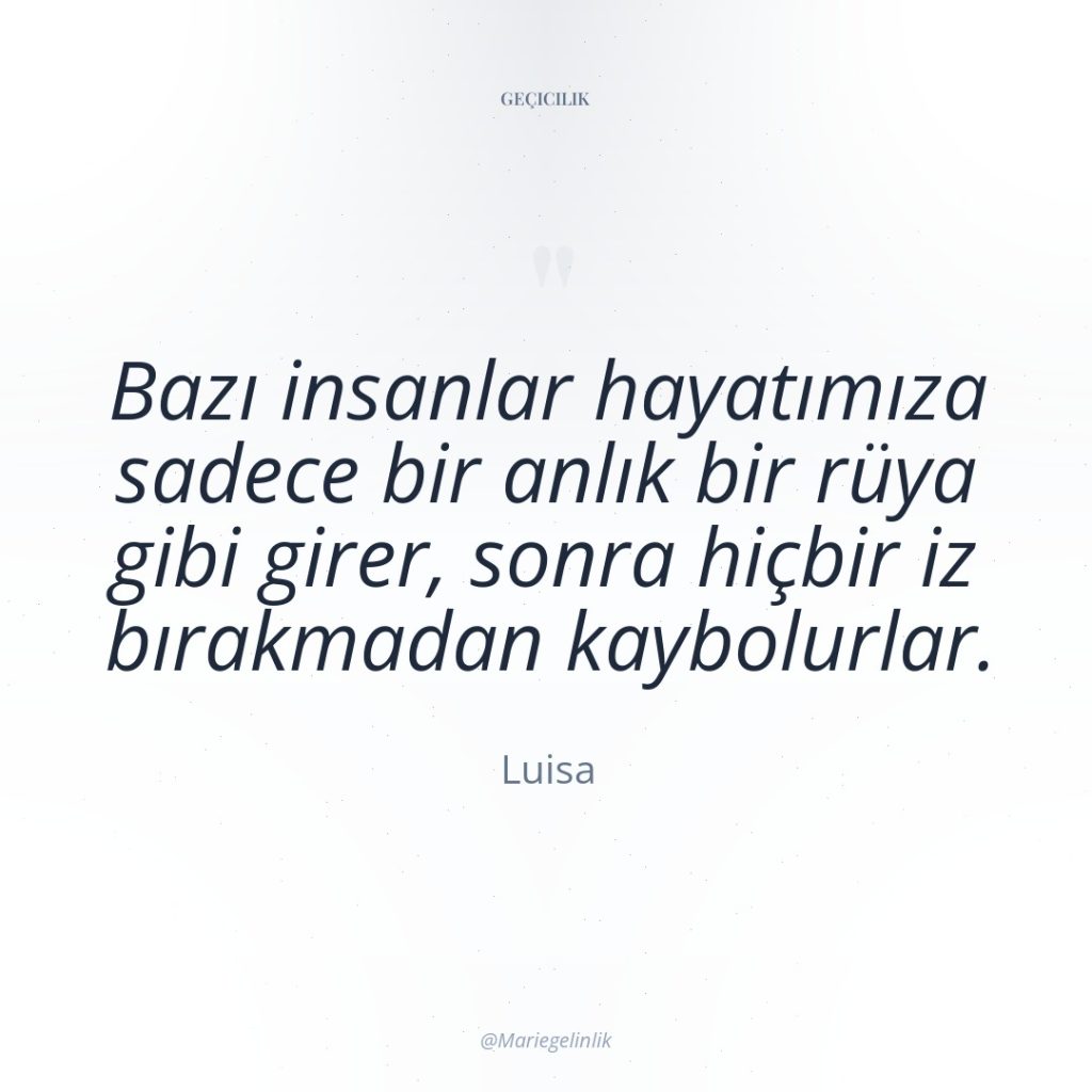 Bazı insanlar hayatımıza sadece bir anlık bir rüya gibi girer,…