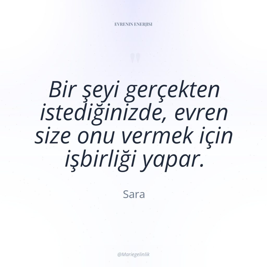 Bir şeyi gerçekten istediğinizde, evren size onu vermek için işbirliği…