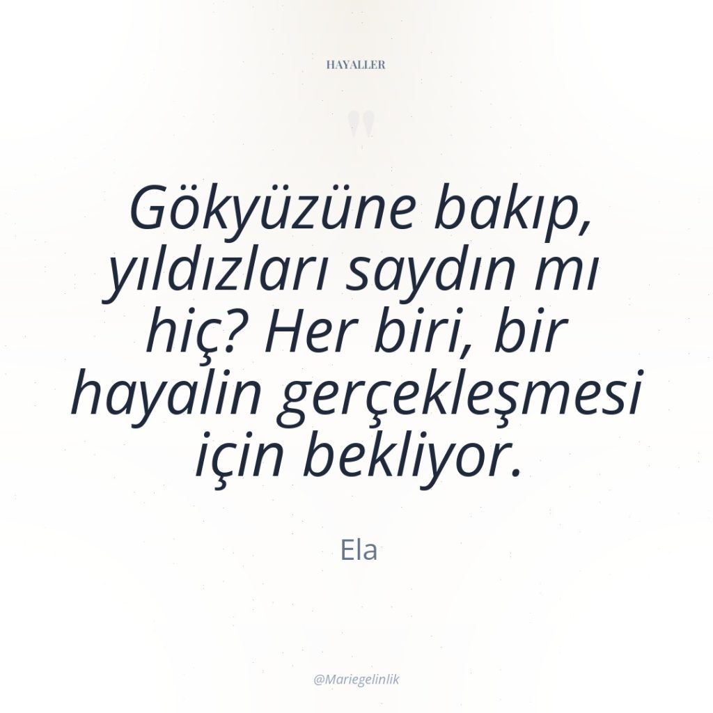Gökyüzüne bakıp, yıldızları saydın mı hiç? Her biri, bir hayalin…